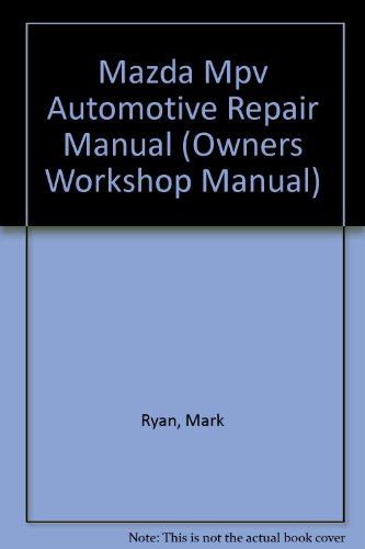 Book cover for Mazda Mpv Automotive Repair Manual