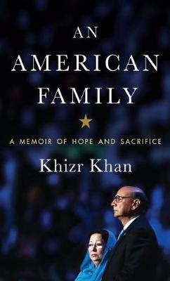 An American Family by Khizr Khan