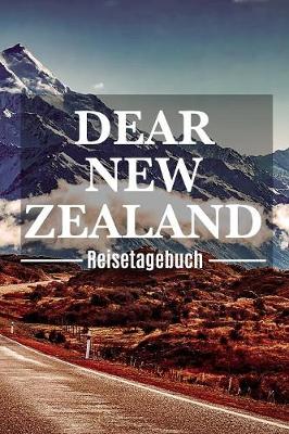 Book cover for Dear New Zealand Reisetagebuch