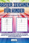 Book cover for Schritt-für-Schritt Zeichenbuch für Kinder 5 -7 Jahre (Raster zeichnen für Kinder - Anime)