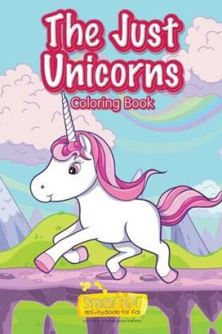 Cover of The Just Unicorns Coloring Book