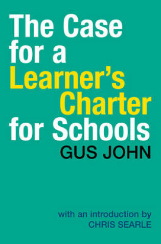 Cover of The Case for a Learner's Charter for Schools