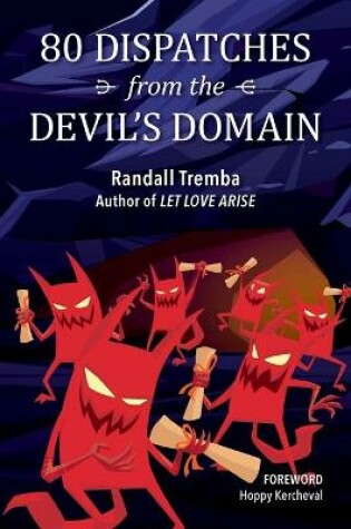 Cover of 80 Dispatches from the Devil's Domain