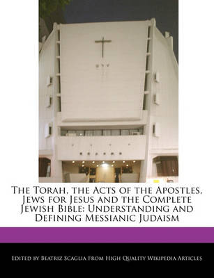 Book cover for The Torah, the Acts of the Apostles, Jews for Jesus and the Complete Jewish Bible