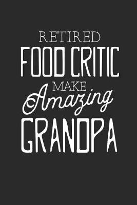 Book cover for Retired Food Critic Make Amazing Grandpa