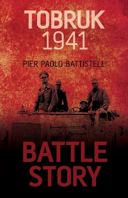 Book cover for Battle Story: Tobruk 1941