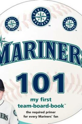 Cover of Seattle Mariners 101