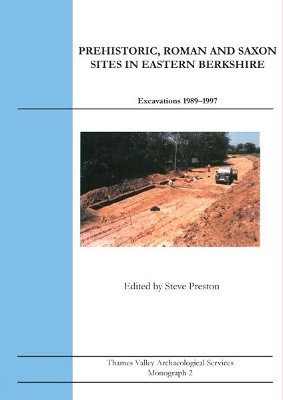 Book cover for Prehistoric, Roman and Saxon Sites in Eastern Berkshire