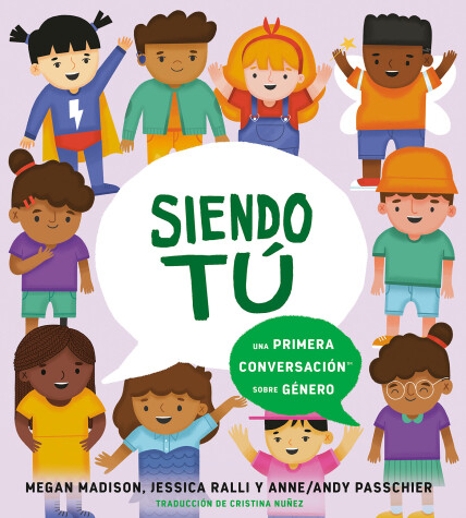 Book cover for Siendo tú: una primera conversación sobre género