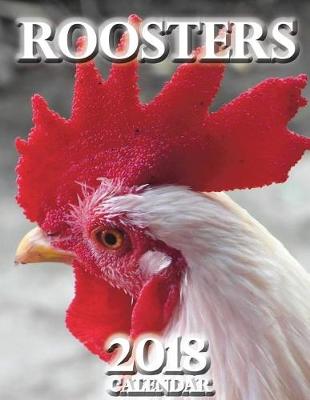 Book cover for Roosters 2018 Calendar (UK Edition)
