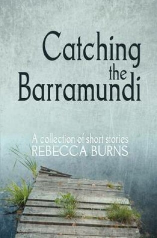 Cover of Catching the Barramundi