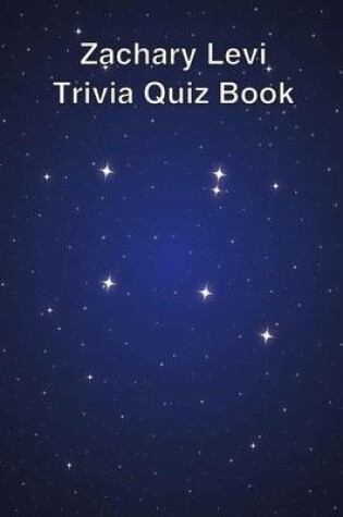 Cover of Zachary Levi Trivia Quiz Book
