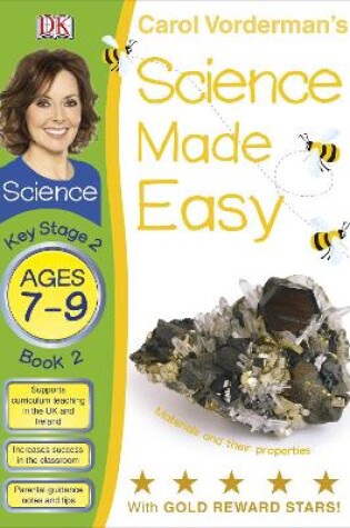 Cover of Science Made Easy Materials & Their Properties Ages 7-9 Key Stage 2 Book 2