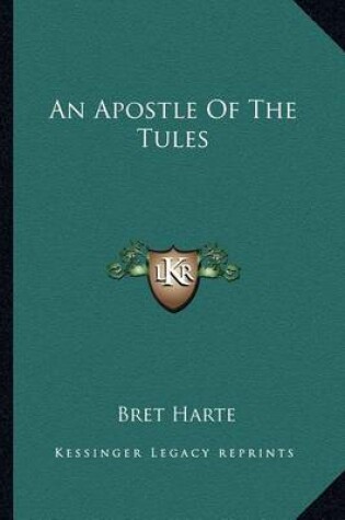 Cover of An Apostle Of The Tules