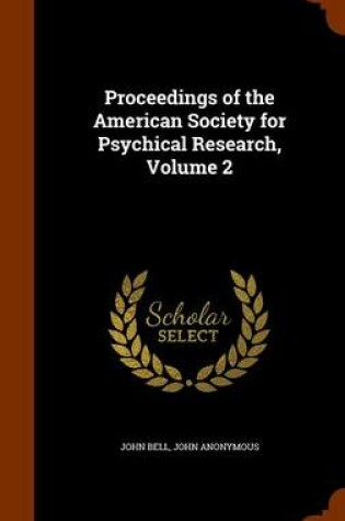 Cover of Proceedings of the American Society for Psychical Research, Volume 2