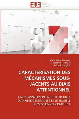 Book cover for Caract risation Des M canismes Sous-Jacents Au Biais Attentionnel