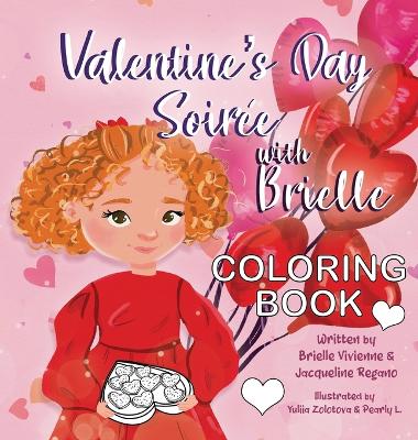 Book cover for Valentine's Day Soiree with Brielle Coloring Book