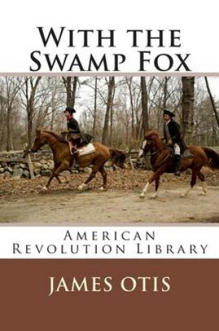 Cover of With the Swamp Fox