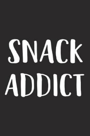 Cover of Snack Addict