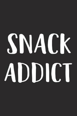 Book cover for Snack Addict