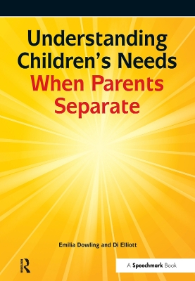 Book cover for Understanding Children's Needs When Parents Separate