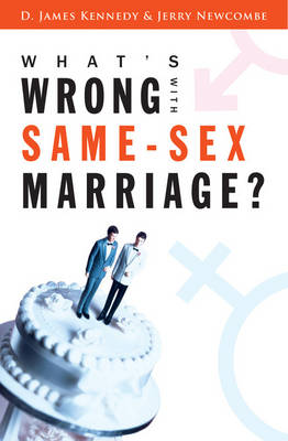 Book cover for What's Wrong with Same-Sex Marriage?