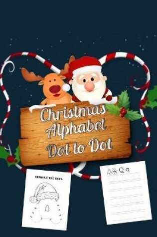 Cover of Christmas Alphabet Dot to Dot