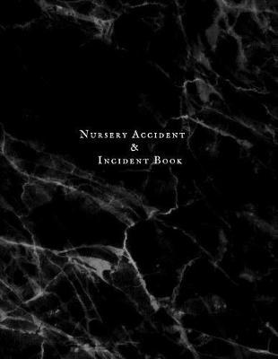 Book cover for Nursery Accident & Incident Book