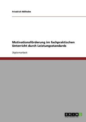 Book cover for Motivationsfoerderung im fachpraktischen Unterricht durch Leistungsstandards