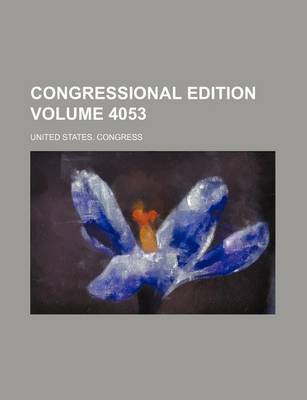 Book cover for Congressional Edition Volume 4053