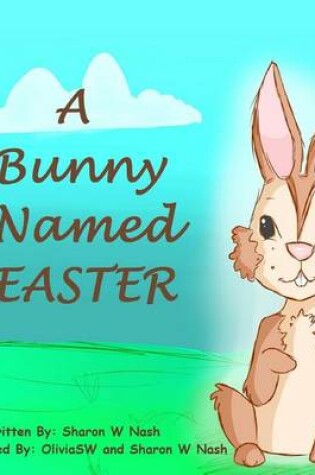 Cover of A Bunny Named Easter