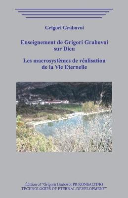 Book cover for Enseignement de Grigori Grabovoi sur Dieu. Les macrosystemes de realisation de la vie eternelle.