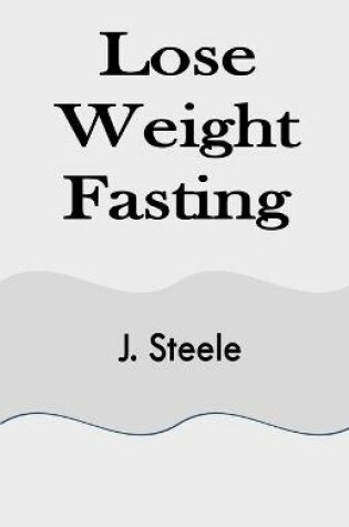 Cover of Lose Weight Fasting