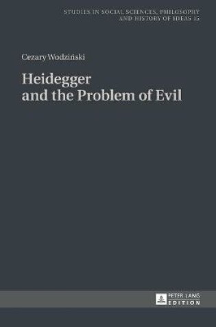 Cover of Heidegger and the Problem of Evil