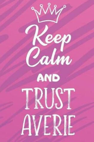 Cover of Keep Calm And Trust Averie