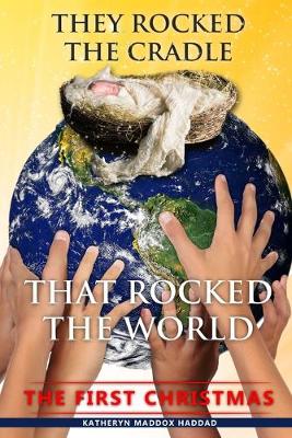 Book cover for They Rocked the Cradle that Rocked the World