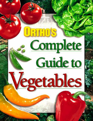 Book cover for Ortho's Complete Guide to Vegetables