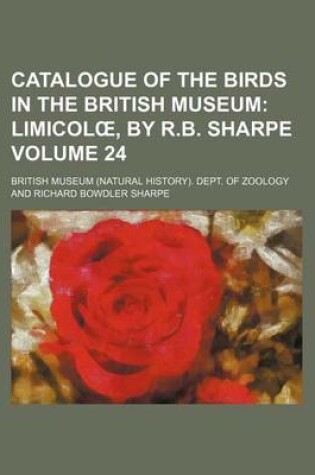 Cover of Catalogue of the Birds in the British Museum Volume 24