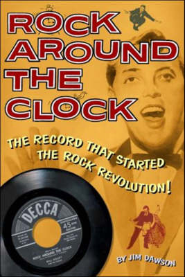 Book cover for Rock Around The Clock - The Record That Started The Rock Revolution]