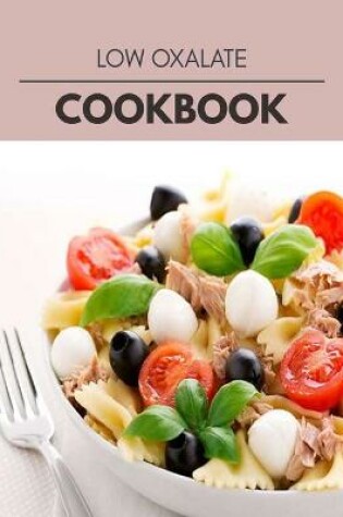 Cover of Low Oxalate Cookbook