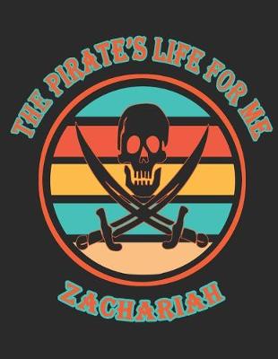 Book cover for The Pirate's Life For ME Zachariah