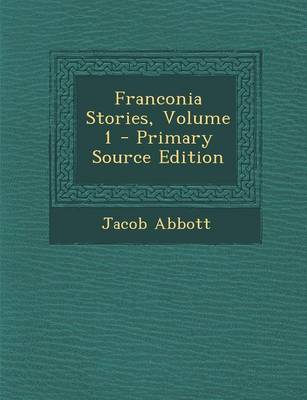 Book cover for Franconia Stories, Volume 1