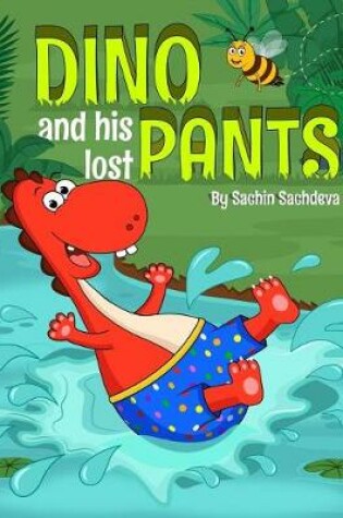 Cover of Dino and His Lost Pants