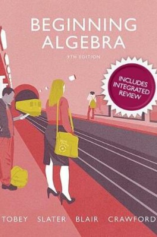 Cover of Beginning Algebra Plus New Integrated Review Mylab Math and Worksheets - Access Card Package