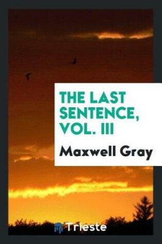 Cover of The Last Sentence, Vol. III