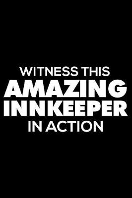 Book cover for Witness This Amazing Innkeeper In Action