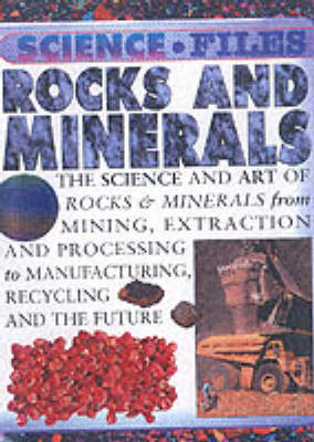 Cover of Science Files Rocks & Minerals