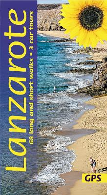 Book cover for Lanzarote Guide: 68 long and short walks with detailed maps and GPS; 3 car tours with pull-out map