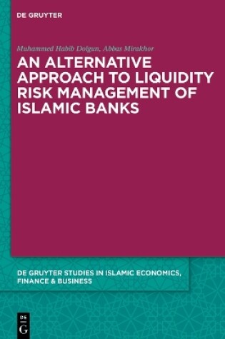 Cover of An Alternative Approach to Liquidity Risk Management of Islamic Banks