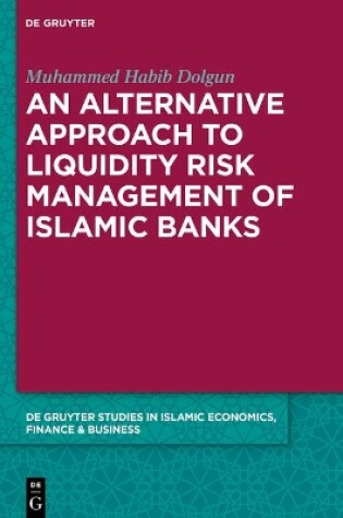 Cover of An Alternative Approach to Liquidity Risk Management of Islamic Banks